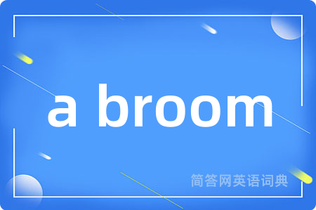 a broom