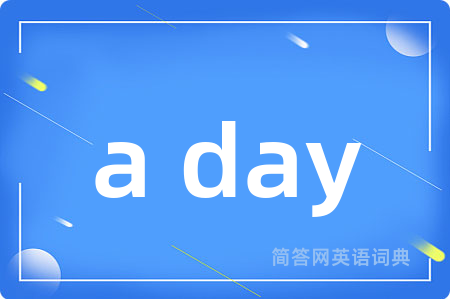 a day