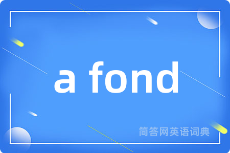a fond