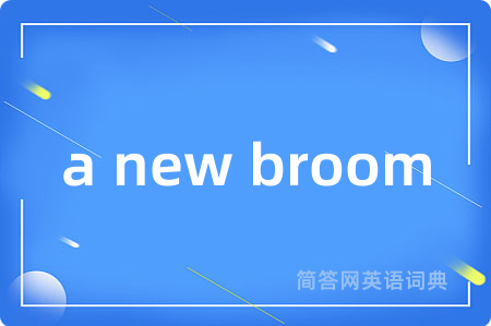 a new broom