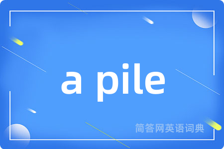 a pile