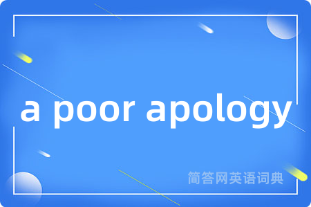 a poor apology