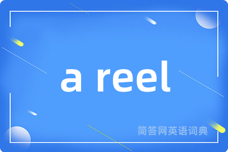 a reel