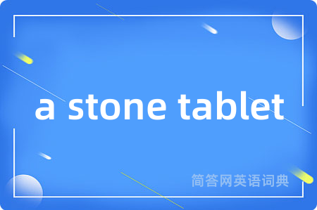 a stone tablet