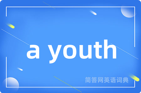 a youth