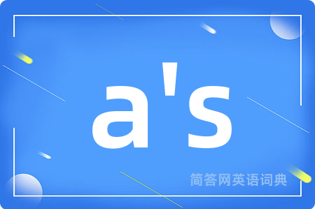 a's