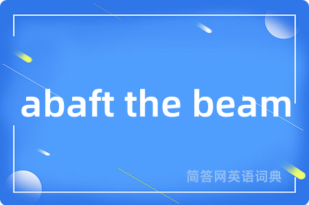 abaft the beam