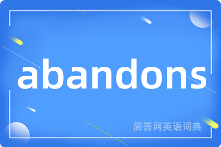 abandons