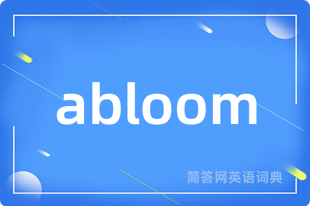 abloom