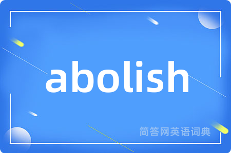 abolish