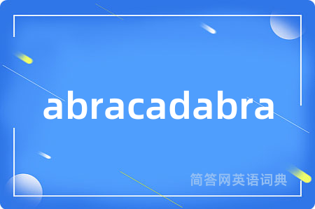 abracadabra