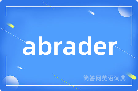 abrader