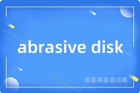 abrasive disk