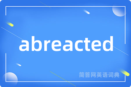 abreacted