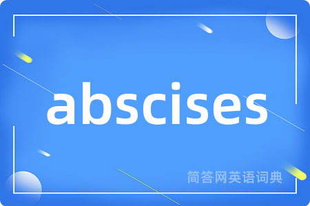 abscises