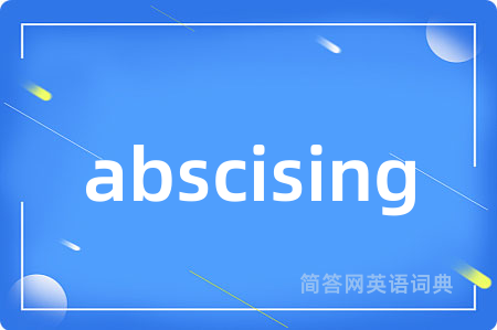 abscising