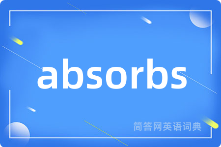 absorbs