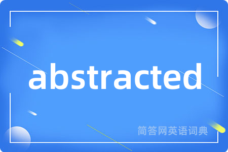 abstracted