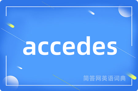 accedes