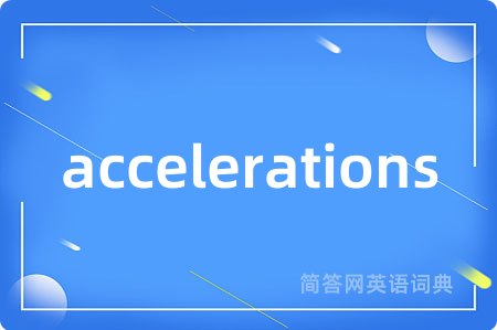 accelerations