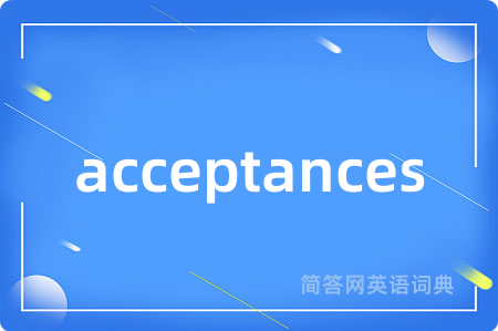 acceptances