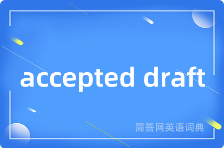 accepted draft