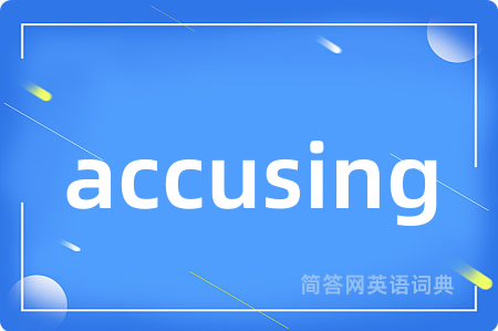 accusing