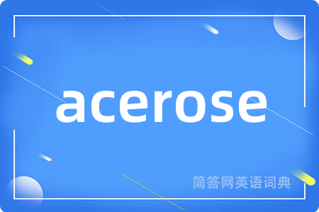 acerose