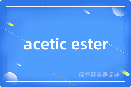 acetic ester