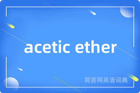 acetic ether