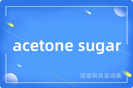 acetone sugar