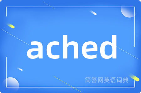 ached