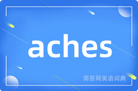 aches