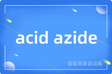acid azide