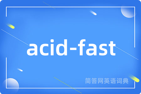 acid-fast