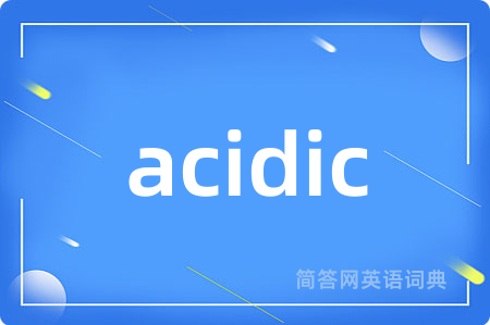 acidic
