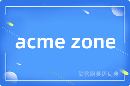 acme zone