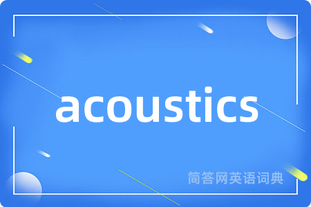 acoustics
