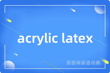 acrylic latex
