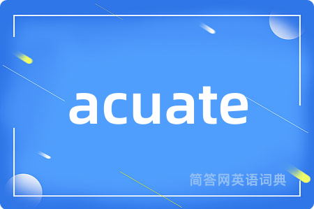 acuate