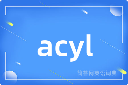 acyl