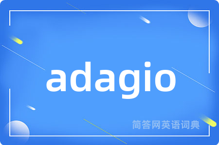 adagio
