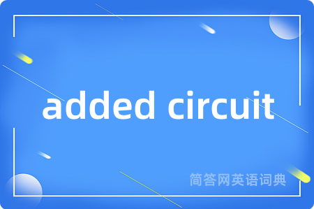 added circuit
