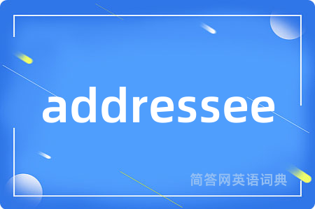 addressee