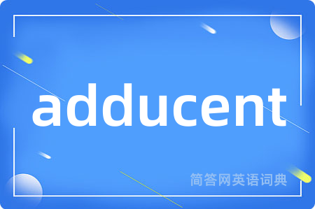 adducent