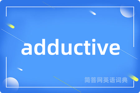 adductive