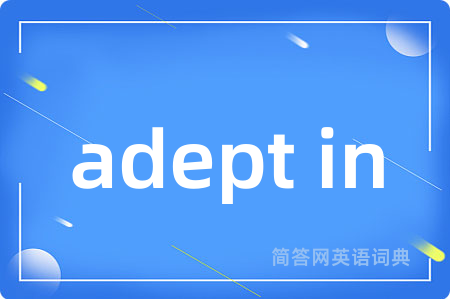 adept in
