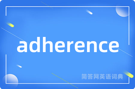 adherence