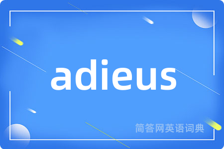adieus