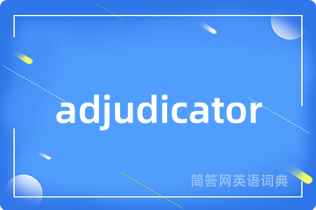 adjudicator